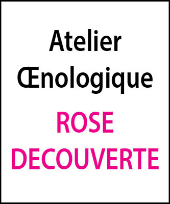 atelier oenologique Rose Decouverte arts et vin 2