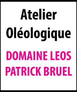 atelier oleologique domaine leos Patrick Bruel